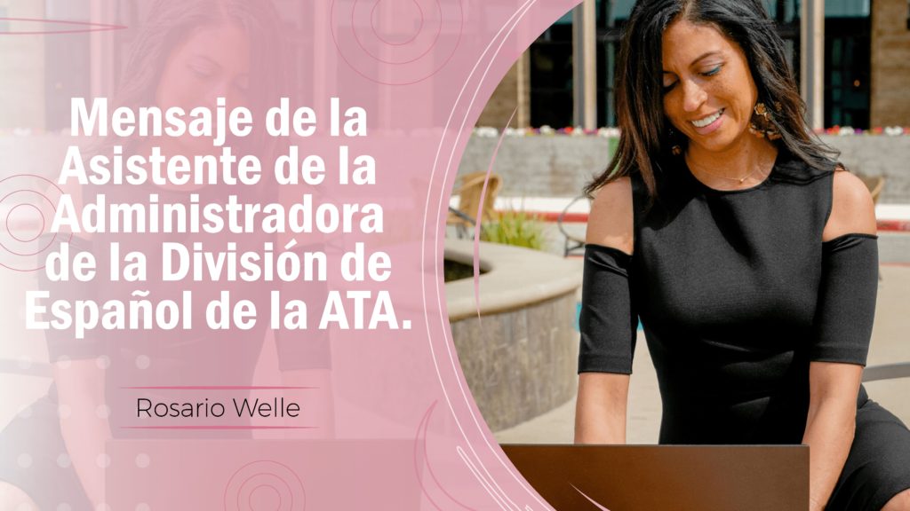 Mensaje de la Asistente de la Administradora de la División de Español de la ATA