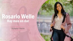 Rosario Welle – Hay más en dar